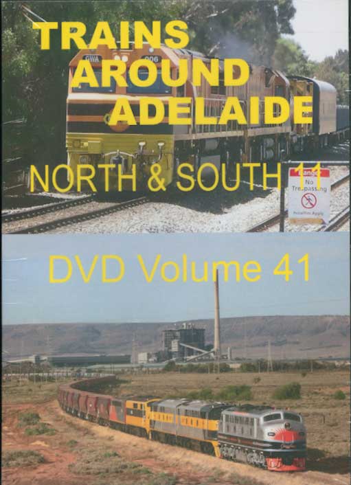 Trains Around Adelaide -- North & South 11 Volume 41