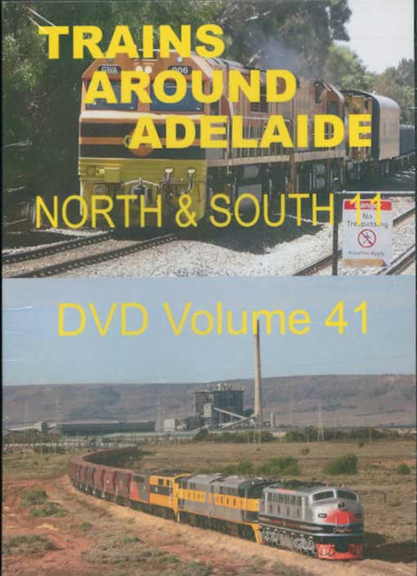 Trains Around Adelaide -- North & South 11 Volume 41