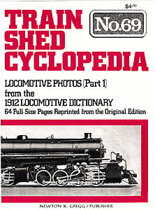 Book - Train Shed Cyclopedia (Softcover) -- TS69 - Locomotive Dictionary 1912 - Locomotive Photos Part 1