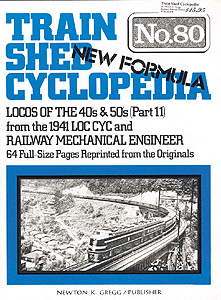 Book - Train Shed Cyclopedia (Softcover) -- TS80 - Locos of the 40s & 50s From The 1941 Loco Cyclopedia & RR Mech Part 11