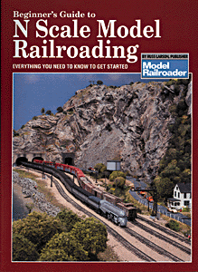 Book -- Beginners Guide to N Scale Model Railroading Softcover