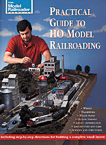 Book -- The Practical Guide to HO Model Railroading Softcover