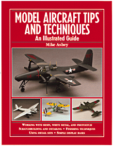 Book -- Model Aircraft Tips and Technique: An Illustrated Guide
