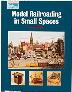 Book -- Model Railroading in Small Spaces: First Edition