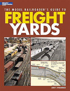 Book -- The Model Railroader's Guide To Freight Yards