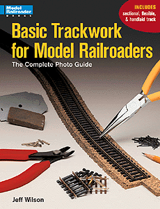 Book -- Basic Trackwork for Model Railroaders