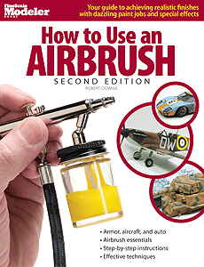 How to Use an Airbrush -- Second Edition