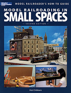 Book -- Model Railroading in Small Spaces: Second Edition