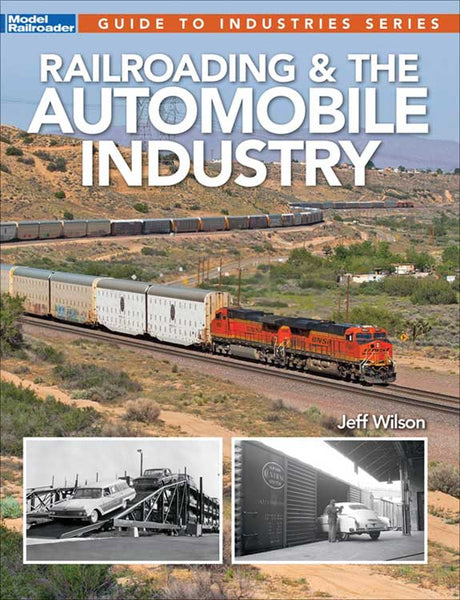 Railroading and the Automobile Industry -- Softcover, 96 Pages