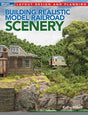 Building Realistic Model Railroad Scenery -- Softcover, 192 Pages