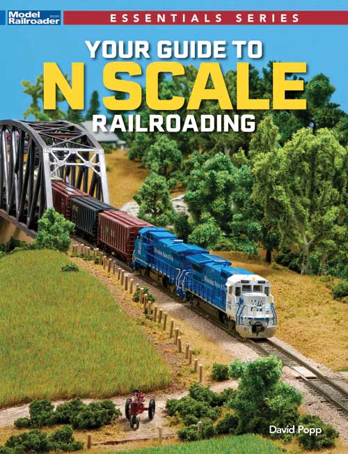 Your Guide to N Scale Railroading -- Softcover