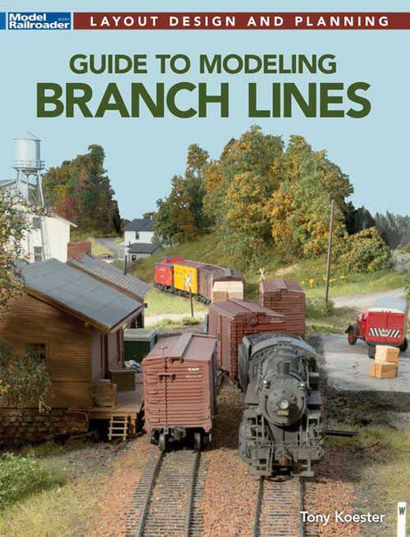 Guide to Modeling Branch Lines -- Softcover, 128 Pages