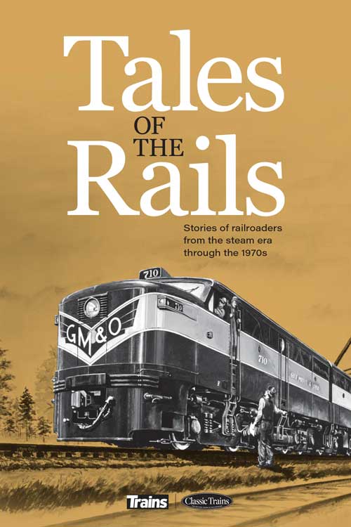 Tales of the Rails -- Hardcover, 304 Pages