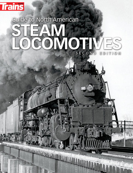 Guide to North American Steam Locomotives -- 2nd Edition