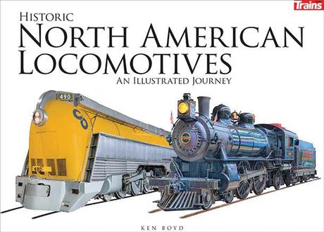 Historic North American Locomotives -- Softcover, 232 Pages