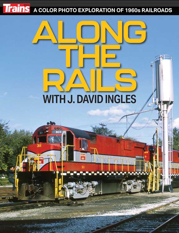 Along the Rails with Dave Ingles -- Softcover