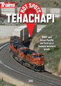 Trains Hot Spots: Tehachapi DVD -- 1 Hour, 15 Minutes