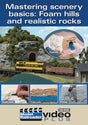 Mastering Scenery Basics DVD -- Foam Hills and Realistic Rocks, 1 Hour, 21 Minutes