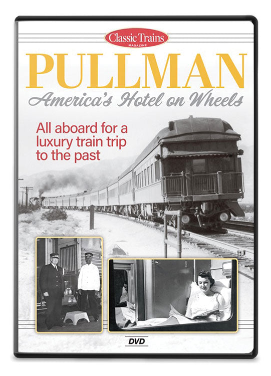 Pullman - America's Hotel on Wheels DVD -- 56 Minutes