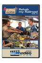 Rehab My Railroad DVD -- Volume 4, Part 1