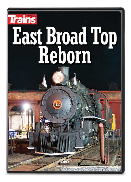 East Broad Top Reborn DVD -- 90 Minutes