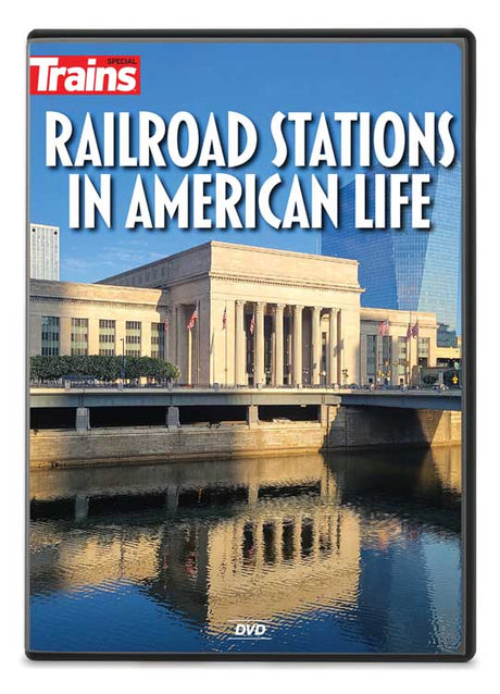 Railroad Stations in American Life DVD -- 96 Minutes