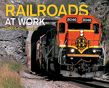 Calendar -- Railroads At Work 2004