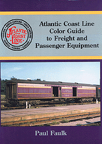 Book -- Atlantic Coast Line Color Guide to Freight & Passenger Equipment