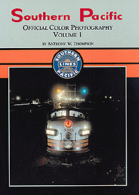 Book -- Southern Pacific: Official Color Photography, Volume 1