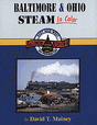 Book -- Baltimore and Ohio Steam in Color