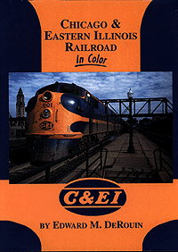 Book -- Chicago & Eastern Illinois in Color