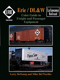 Book -- Erie/DL&W Color Guide to Freight and Passenger Equipment
