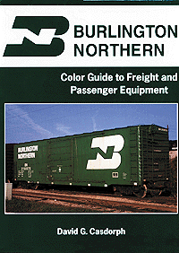 Book -- Burlington Northern Color Guide to Freight & Passenger Equipment