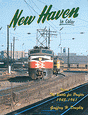 New Haven In Color -- Volume 1: The Battle for Profits, 1945-1961