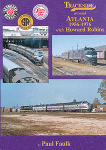 Trackside Series Book -- Around Atlanta 1956-1976