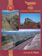 Trackside Series Book -- Pennsylvania Railroad in Central Pennsylvania