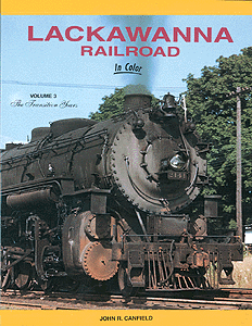 Book -- Lackawanna Railroad in Color Volume 3: The Transition Years