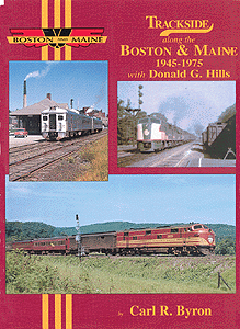 Trackside Series Book -- Boston & Maine 1945-1975