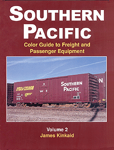 Book -- Southern Pacific Color Guide To Freight & Passenger Equipment: Volume 2