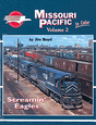 Book -- Missouri Pacific In Color Volume 2: Screamin' Eagles