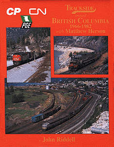 Trackside Series Book -- Trackside around British Columbia w/Matt Herson