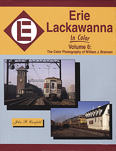 Book -- Erie Lackawanna in Color Volume 6