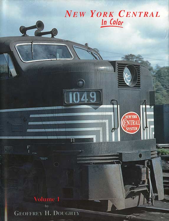 New York Central in Color -- Volume 1 (Hardcover, 128 Pages)