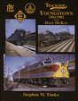 Trackside Series Book -- Trackside Around Youngstown 1962-1982