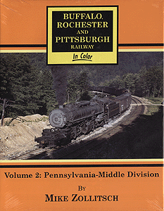 Buffalo, Rochester & Pittsburgh Railway in Color -- Volume 2: Pennsylvania - Middle Division