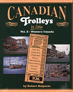 All-Color Book -- Canadian Trolleys in Color - Volume 2: Western Canada