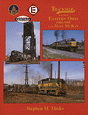 Trackside Series Book -- Trackside Around Eastern Ohio 1965-1995 with Dave McKay