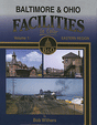 All Color Book -- Baltimore & Ohio Facilities Eastern Region Vol. 1