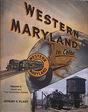 All Color Book -- Western Maryland In Color Vol. 2: Steam & First Generation Diesels