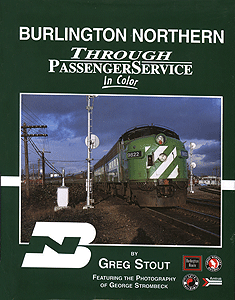 All Color Book -- Burlington Northern Through Passenger Service in Color